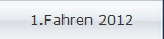 1.Fahren 2012